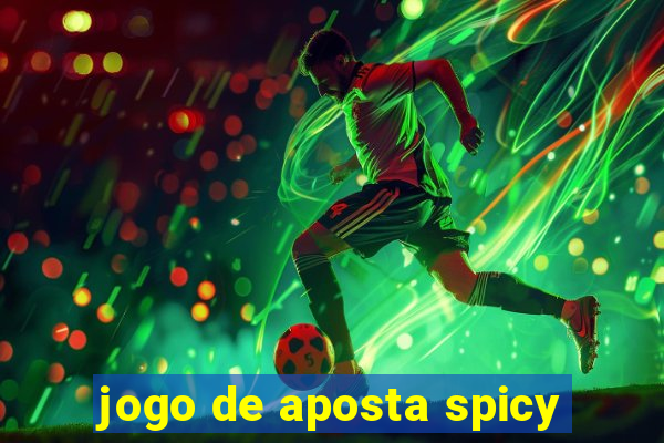 jogo de aposta spicy